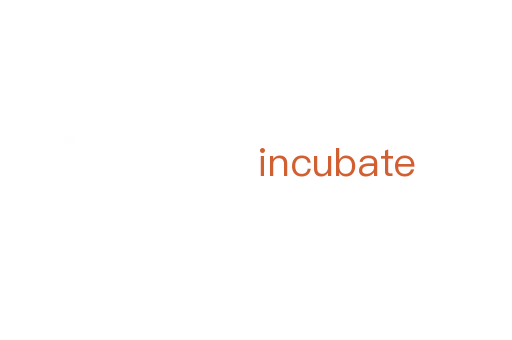 incubate
