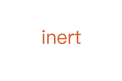 inert