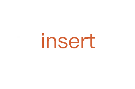 insert