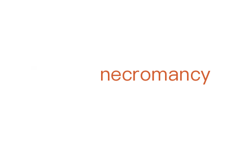 necromancy