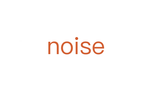 noise