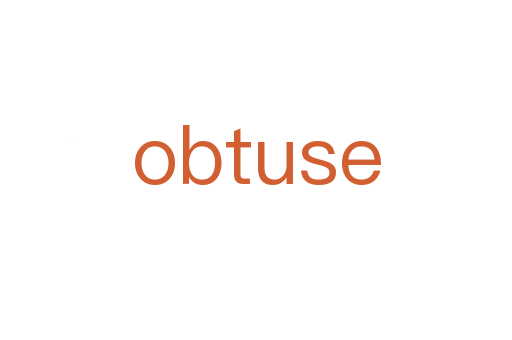 obtuse