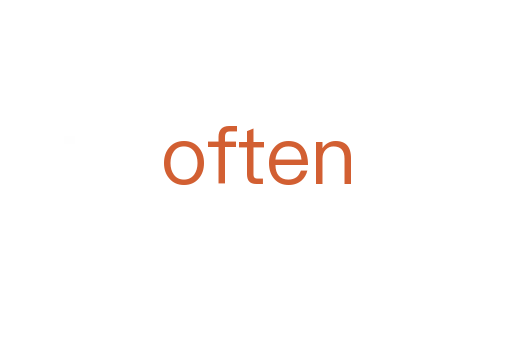 often