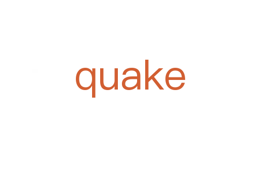 quake