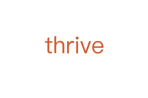 thrive