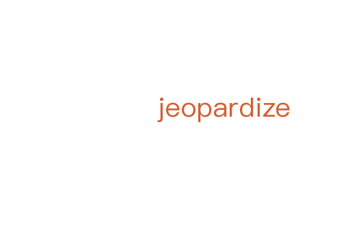 jeopardize