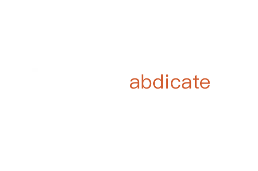 abdicate
